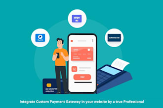 integrate secure and custom payment gateway