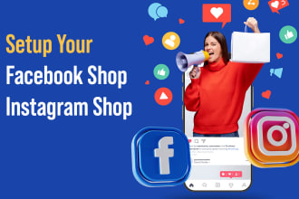 set up facebook shop, instagram shop and fix all the issues