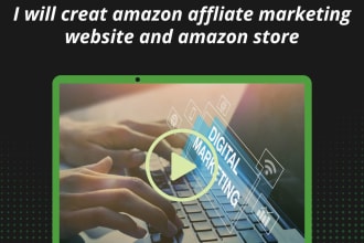 create amazon affiliate marketing website and amazon store