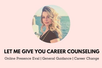 give you career counseling