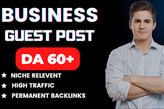 do business guest post,high da guest post with dofollow seo backlinks
