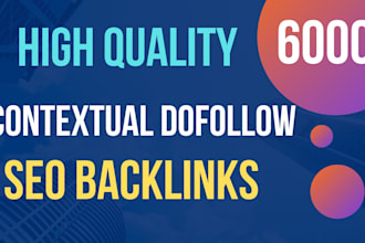 create SEO contextual dofollow  backlinks for ranking