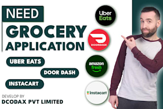 develop grocery delivery app and website like uber eats and instacart