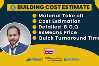 do material take off, quantity takeoff and detailed cost estimation