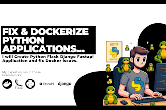 create python flask django fastapi application and fix docker issues