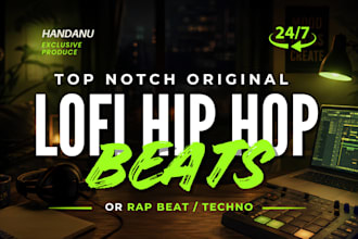 produce top notch original lofi hip hop beats or rap beat