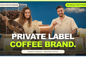 create your private label dropship coffee brand on shopify