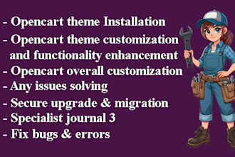 fix bugs, upgrade, migrate, or customize your opencart store
