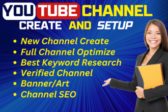 do youtube channel create and setup with fully optimize