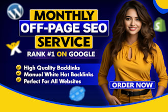 provide monthly off page SEO service with white hat backlinks