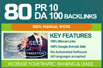 manually do 80 unique PR 10 SEO backiinks on da 100 sites