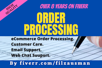do order processing, customer care and email support
