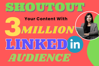 share your content or link with 3 million linkedin audience, provide shoutout