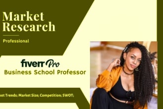 do market research, business reports, research proposals and capstone projects