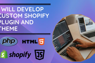 develop shopify custom plugin, theme and coding