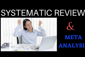 conduct a comprehensive systematic review and meta analysis