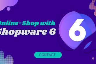 create a shopware 6 online shop for you