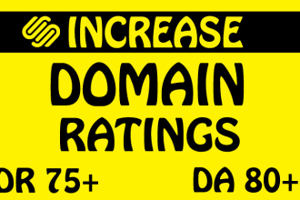 increase ahrefs DR domain rating, da moz domain authority