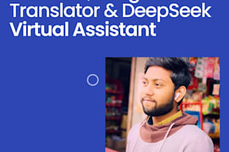 be your chatgpt deepseek and google translator virtual assistant