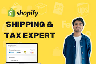 professionally configure your shopify shipping and tax