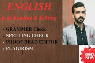 proofread your document for english grammer, spell check, grammer check