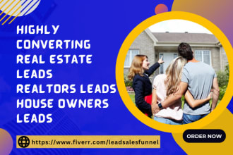 generate realtors leads house owners leads home owners leads real estate leads