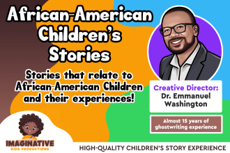 write you an amazing story for african american children