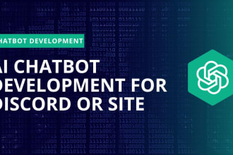 develop ai chatbots and discord chatbot for you
