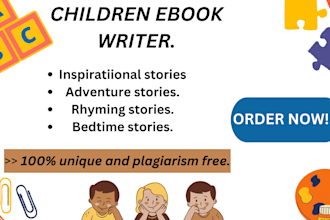 be your ebook writer, children poem writer, ghost writer, children ebook writer