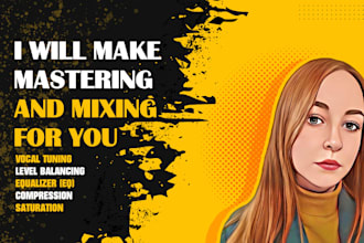 make mastering and mixing for you