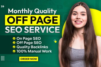 do monthly quality off page seo and complete white hat backlinks