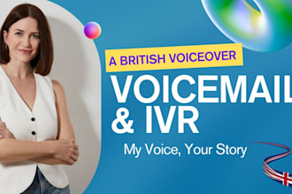 record a british IVR voice over and voicemail greeting