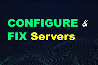 configure and fix servers on linode,contabo, AWS, azure, gcp