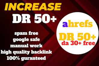 increase domain rating increase ahrefs DR 50 plus