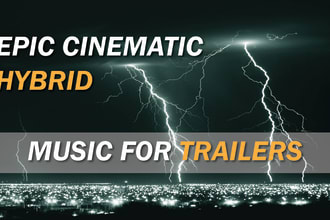compose custom epic cinematic hybrid trailer music