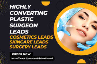 generate plastic surgeon leads cosmetics leads skincare leads surgery leads