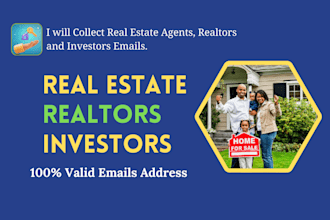 collect the emails of real estate investors and realtors