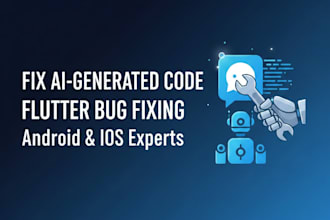 fix bugs and repair ai generated flutter code for android and ios