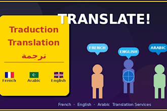 expertly translate in  english , arabic  or french