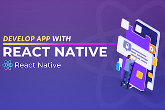 develop mobile app android, ios using react native