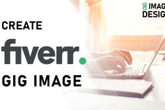 create a fiverr gig or picture or banner for you