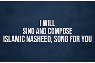 sing and compose islamic nasheed, song for you
