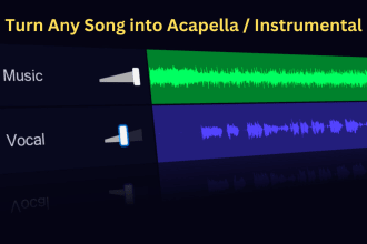 make any song into acapella or instrumental