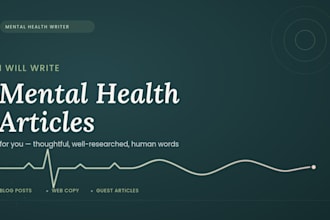 write mental health articles for you