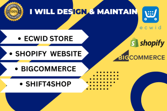 maintain your ecwid bigcommerce shopify store shopify website shift4shop