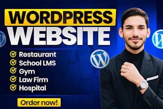 build a restaurant, school lms, gym, law firm, or hospital website in wordpress