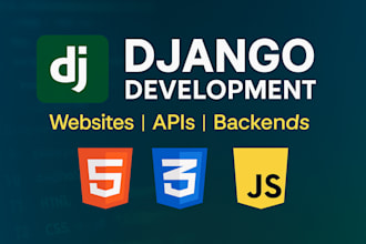 build django websites, rest apis, and backend solutions