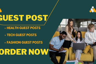publish health guest post,tech guest post,fashion guest post at high da website