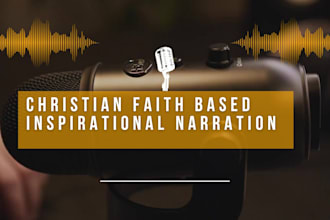 be christian faith based inspirational narration, powerful and life changing