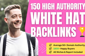 build 150 high da SEO premium backlinks with a report